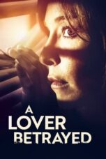 A Lover Betrayed (2019)