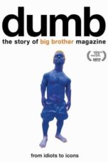 Dumb: The Story of Big Brother Magazine (2017)