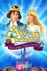 The Swan Princess: Far Longer Than Forever (2023)