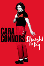 Cara Connors: Straight for Pay (2024)