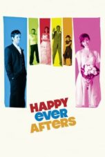 Happy Ever Afters (2009)