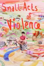 Small Acts of Violence (2024)